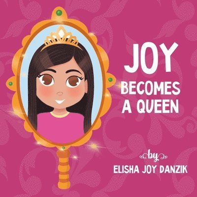 Joy Becomes a Queen 1