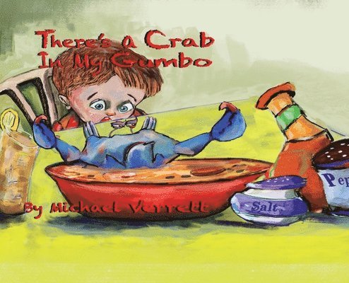 There's A Crab in My Gumbo 1