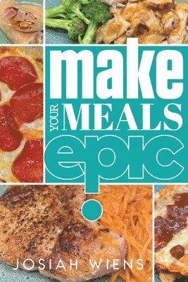 Make Your Meals Epic 1