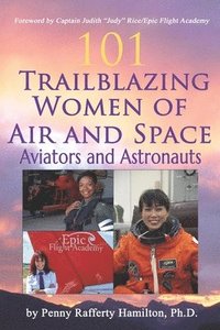 bokomslag 101 Trailblazing Women of Air and Space
