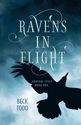 Beck Todd - Ravens in Flight, Häftad