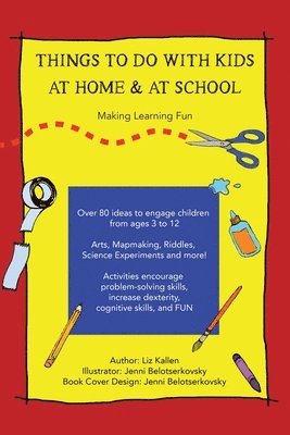 Things to Do with Kids at Home & at School 1