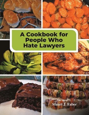 bokomslag A Cookbook for People Who Hate Lawyers