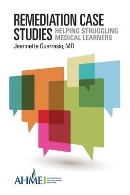 Jeannette Guerrasio - Remediation Case Studies: Helping Struggling Medical Learners, Häftad
