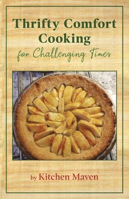 Judith Berman-Yamada - Thrifty Comfort Cooking for Challenging Times, Häftad. Tillgänglighet: Lägg i varukorg
