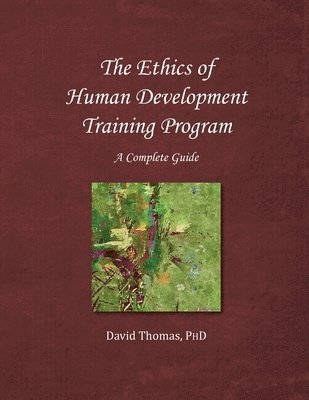 David Thomas - The Ethics of Human Development Training Program, Häftad