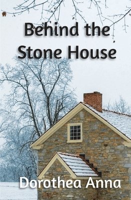 Behind the Stone House 1