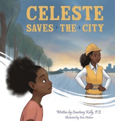 Courtney Kelly - Celeste Saves the City, Inbunden