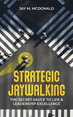 Strategic Jaywalking 1