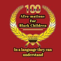 bokomslag 100 Afro-mations for Black Children