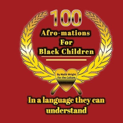 100 Afro-mations for Black Children 1