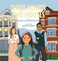 bokomslag Three Hearts, Two Houses