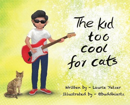 The Kid Too Cool for Cats 1