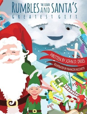 Rumbles the cloud and Santa's greatest gift 1