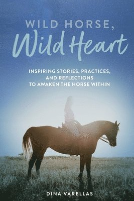 Wild Horse, Wild Heart 1