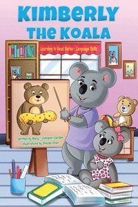 bokomslag Kimberly the Koala Learning to Read Series