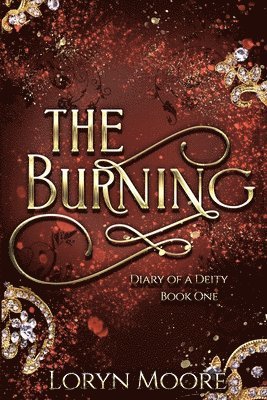 Diary of a Deity - The Burning 1
