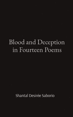 bokomslag Blood and Deception in Fourteen Poems