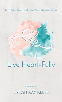 bokomslag Live Heart-Fully
