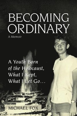 Michael Fox - Becoming Ordinary, Häftad