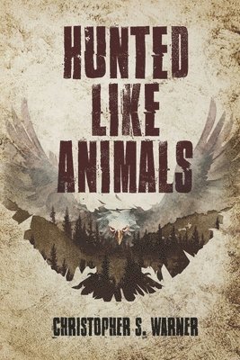 Hunted Like Animals 1