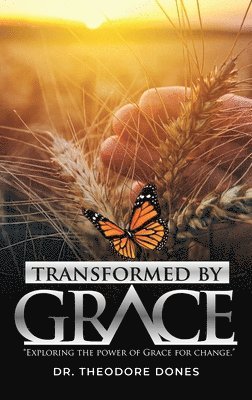 Transformed by Grace 1