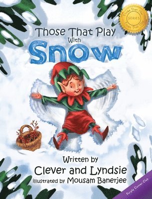 Those That Play With Snow 1