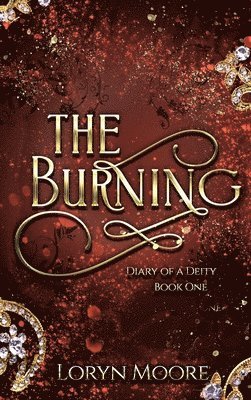 Diary of a Deity - The Burning