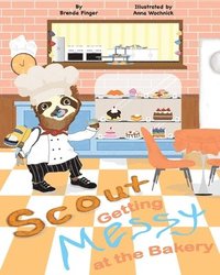 bokomslag Scout Getting Messy at the Bakery