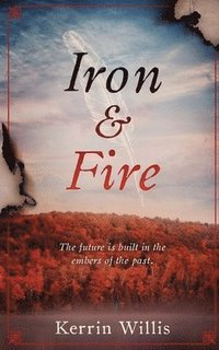 bokomslag Iron & Fire