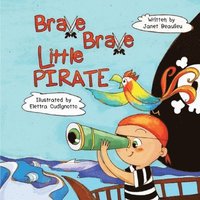 bokomslag Brave Brave Little Pirate