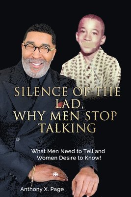 Anthony X Page, Anthony X. Page - Silence of the Lad - Why Men Stop Talking, Häftad