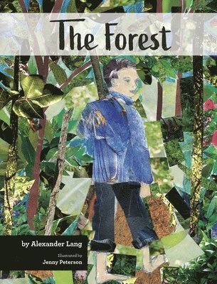 Alexander Lang - The Forest, Inbunden