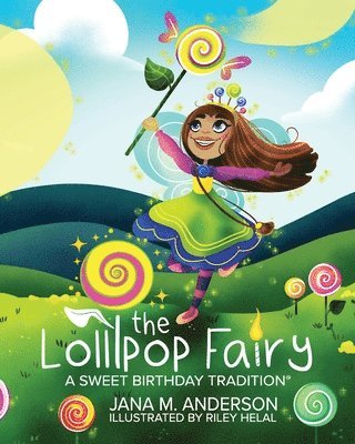 The Lollipop Fairy, A Sweet Birthday Tradition 1