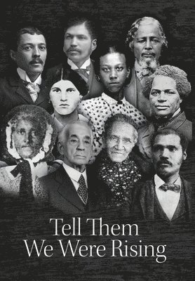 Paul Clements - Tell Them We Were Rising, Inbunden