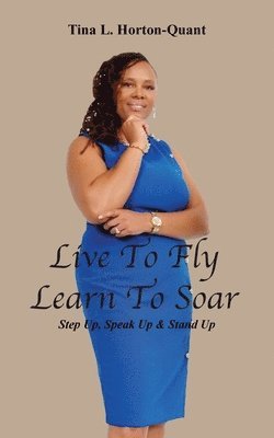 Live To Fly, Learn To Soar 1
