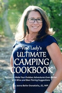 bokomslag Vino Lady's Ultimate Camping Cookbook