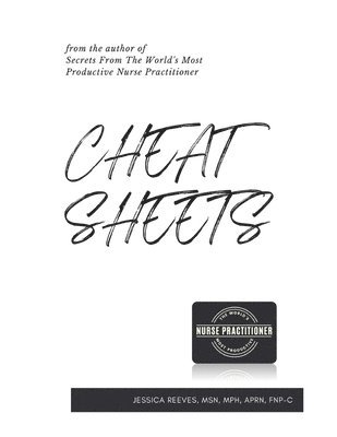 Cheat Sheets - A Clinical Documentation Workbook 1