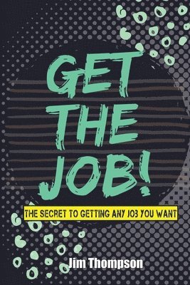 Get the job! 1