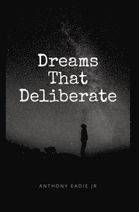 bokomslag Dreams That Deliberate