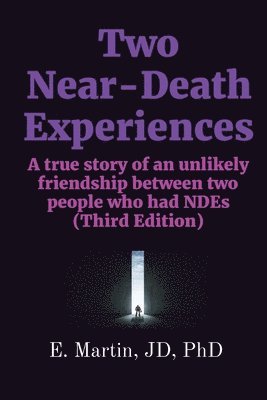 Two Near-Death Experiences 1