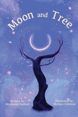 Stephanie Buttner - Tree and Moon, Häftad