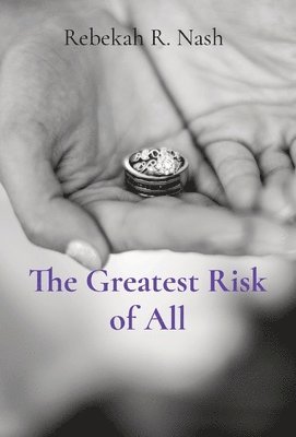 The Greatest Risk of All 1
