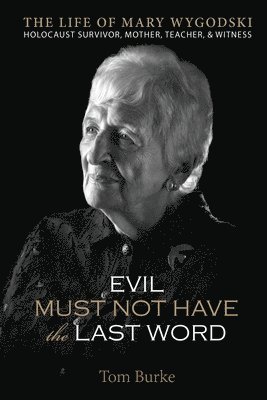 Evil Must Not Have the Last Word 1