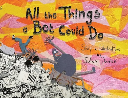 All the things a Bot could do 1