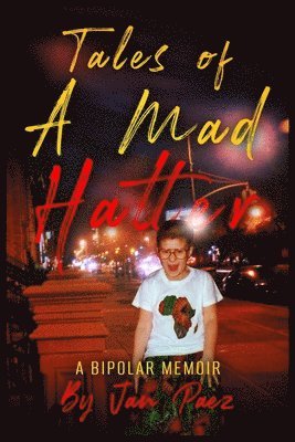 Tales of A Mad Hatter