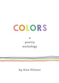 bokomslag Colors - a poetry anthology