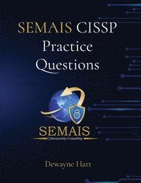 bokomslag SEMAIS CISSP Practice Questions