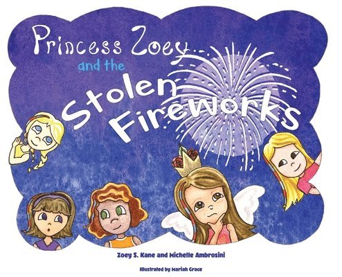 Princess Zoey and the Stolen Fireworks 1