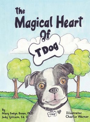 Magical Heart of T Dog 1
